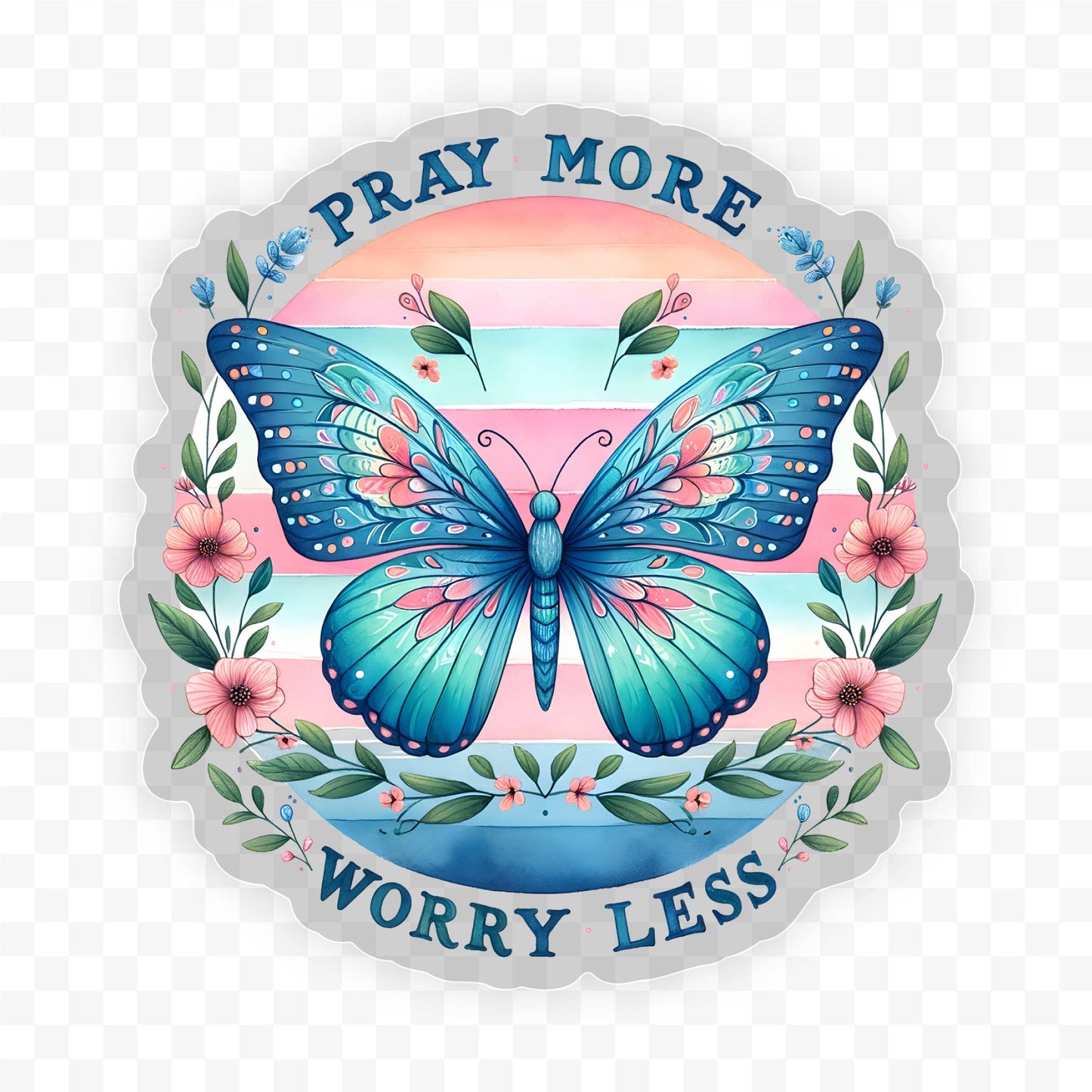 Pray More Worry Less Clear Vinyl, Sticker, 3x3 in.