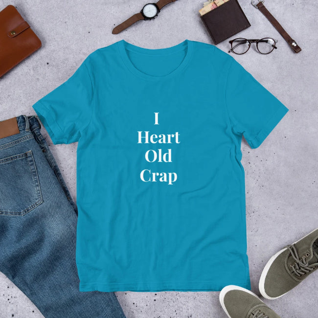 I Heart Old Crap Custom T-Shirt - Enchanted Memories, Custom Engraving & Unique Gifts