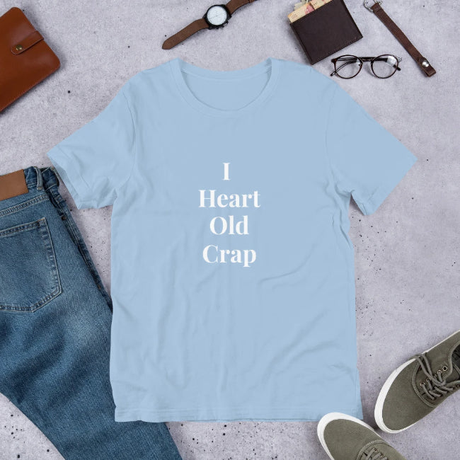 I Heart Old Crap Custom T-Shirt - Enchanted Memories, Custom Engraving & Unique Gifts