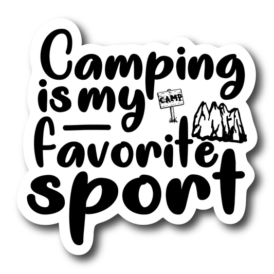 Camping Is My Favorite Sport Sticker Vinyl Decal