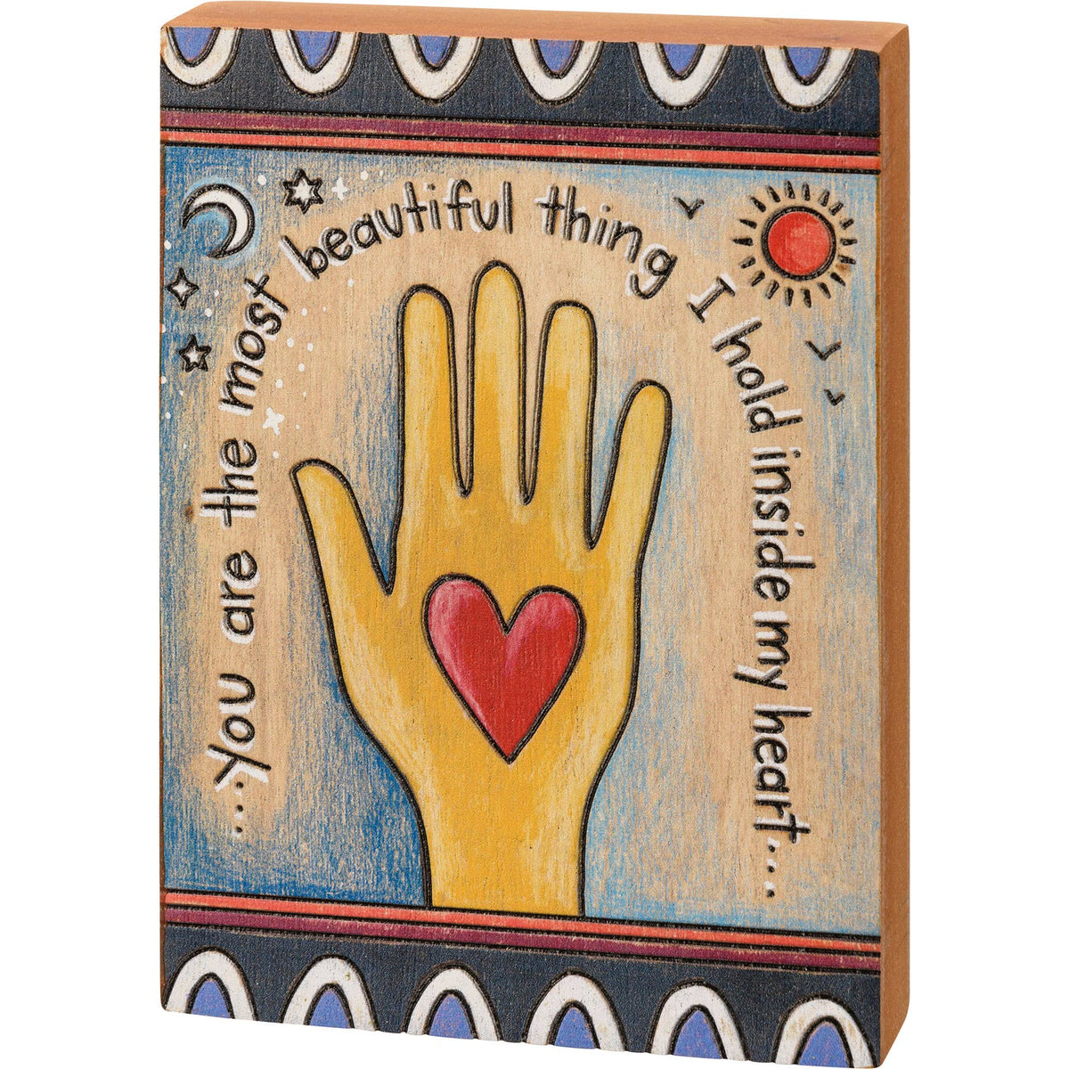 I Hold Inside My Heart Block Sign