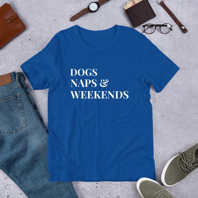 Dog Naps and Weekends Custom Royal Blue T-Shirt Dog Lovers Gift for Him or Her 