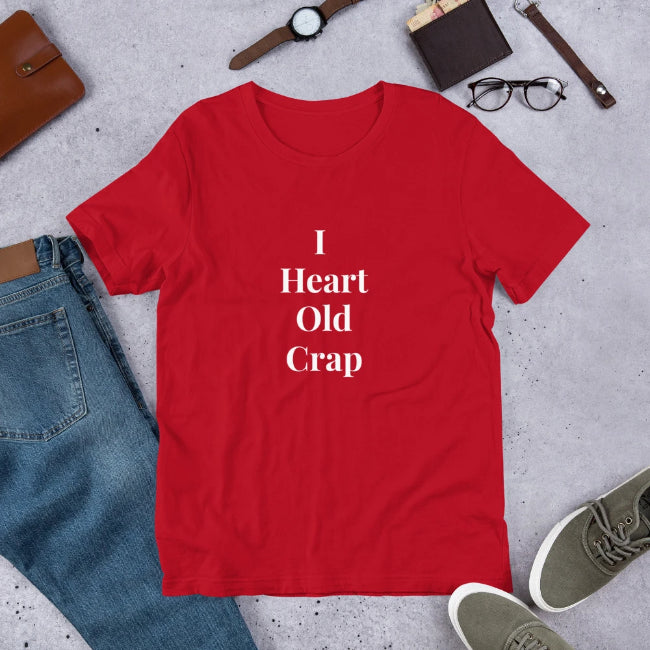 I Heart Old Crap Custom T-Shirt - Enchanted Memories, Custom Engraving & Unique Gifts