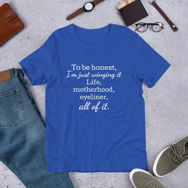 To Be Honest, I'm Just Winging It Custom Short Sleeve Unisex T-Shirt - Enchanted Memories, Custom Engraving & Unique Gifts